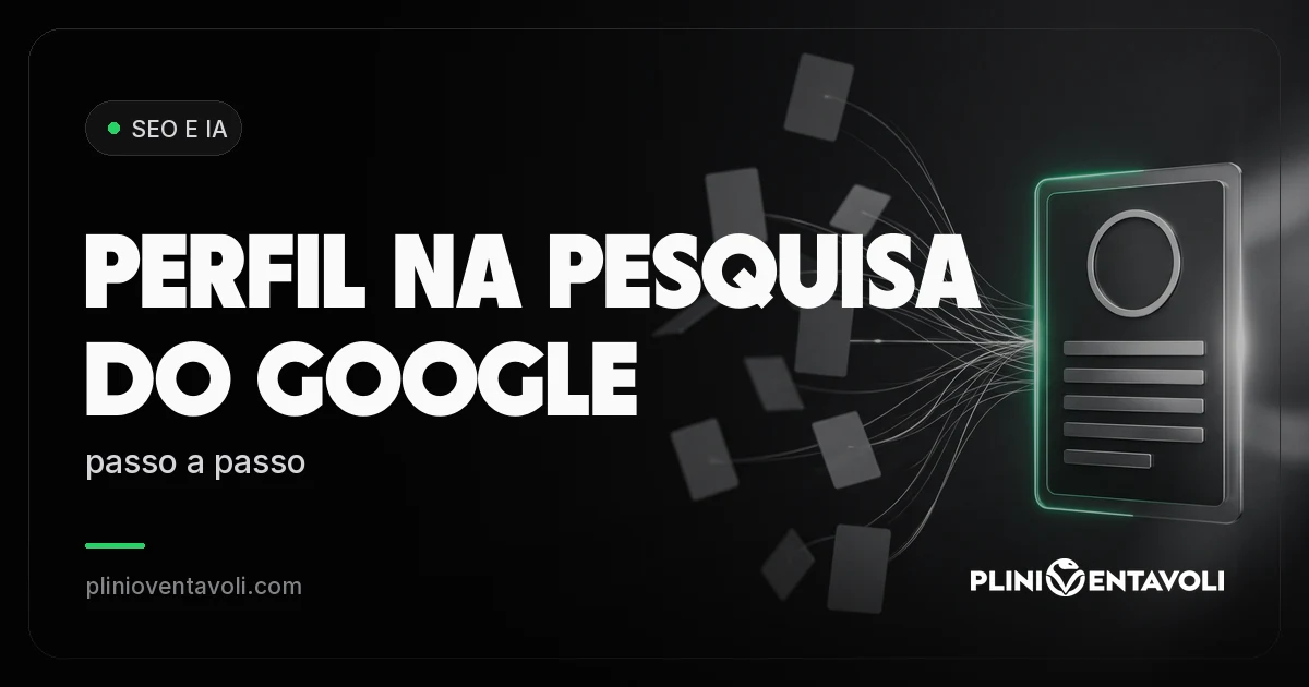Perfil na Pesquisa do Google: passo a passo